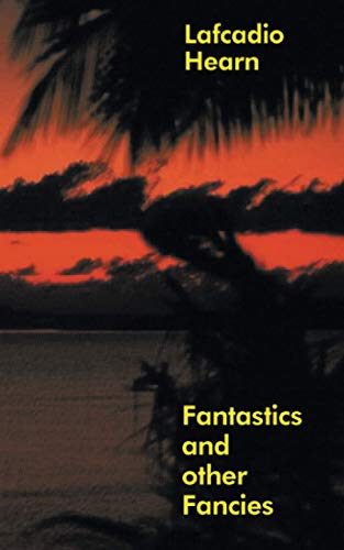 Fantastics and Other Fancies (Wildside Fantasy) von Wildside Press